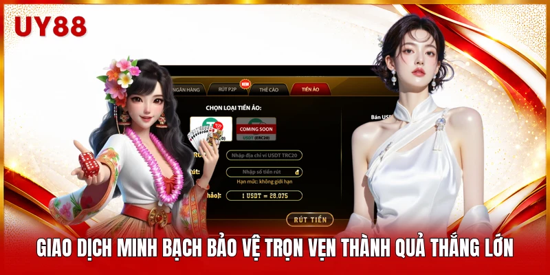Giao dịch minh bạch bảo vệ trọn vẹn thành quả thắng lớn