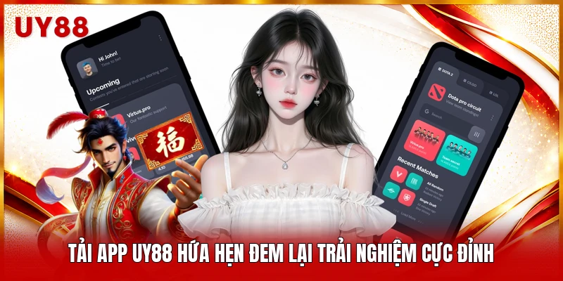 Tải app UY88 hứa hẹn đem lại trải nghiệm cực đỉnh